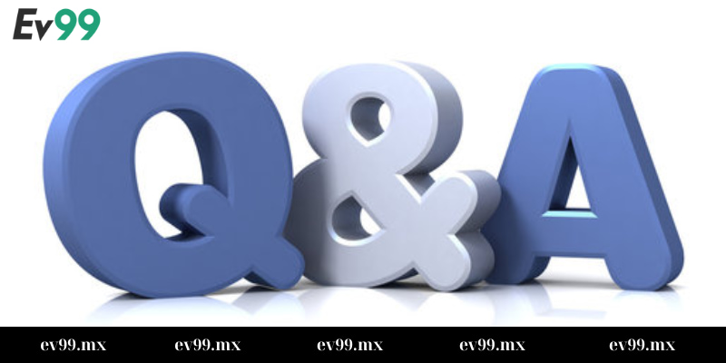 Câu hỏi thường gặp (FAQ) tại EV99